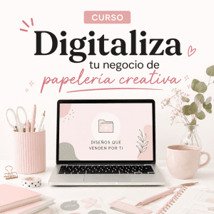 PREVENTA - Curso Digitaliza tu Negocio de Papeleria
